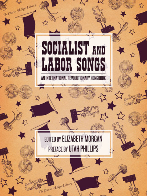 Title details for Socialist and Labor Songs by Elizabeth Morgan - Available